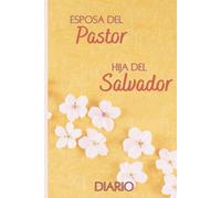 Esposa del Pastor, Hija del Salvador