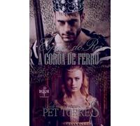 Esposa do Rei: A Coroa de Ferro: 2