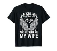 Esposa Le Pedí A Dios Un Ángel Y Él Me Envió A Mi Esposa Camiseta