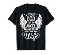 Esposa Le Pedí A Dios Un Ángel Y Él Me Envió A Mi Esposa Camiseta