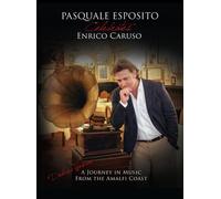 Esposito, Pasquale - Pasquale Esposito - Celebrates Enrico Caruso [Italia] [DVD]