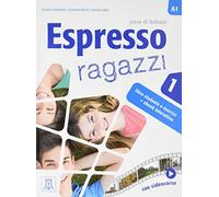 ESPRESSO RAGAZZI 1 (LIBRO + EBOOK INTERATTIVO): Libro studente + ebook interattivo 1: Vol. 1 (ALMA)