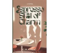 Espresso Shot of Charm: A Halal Love Story: 1