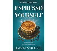 Espresso Yourself: A paranormal cosy slice of life with humour and heart. (Maya's Blogs)