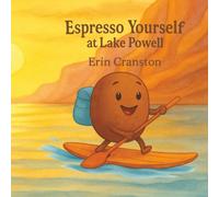 Espresso Yourself at Lake Powell: Where Every Bean Has a Dream