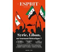 Esprit n°522 : Syrie, Liban, un tournant historique ?: Juin 2025