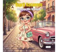 Esprit Vacances : Coloriage Fille Mignonne: 60 Scènes Rêveuses d'une Fille Élégante Explorant l'Europe, les Plages et les Villes du Monde