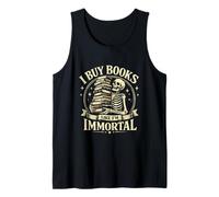 Esqueleto clásico Compro Libros como si Fuera un Amante de los Libros Inmortal Camiseta sin Mangas