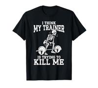 Esqueleto de gimnasio divertido Creo que mi entrenador está tratando de matarme Camiseta