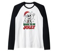 Esqueleto de Santa Bone to Jolly Funny Christmas Xmas Camiseta Manga Raglan
