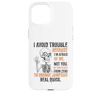 Esqueleto Evito Problemas Porque Tengo Miedo De Mí Divertido Carcasa para iPhone 15