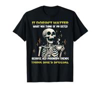 Esqueleto no Importa lo Que pienses de mi Hermana Camiseta