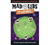 Esqueletos y escalofríos Mad Libs: ¡El mejor juego de palabras del mundo! (Mad Libs en español)