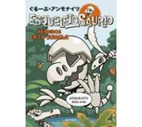 Esqueletosaurio 3 - Perdidos En La Jungla