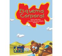 Esquema corporal: Esquema corporal y Lateralidad (A Construir el aprendizaje)