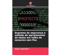 Esquema de segurança e método de agrupamento de dados em redes de sensores sem fios