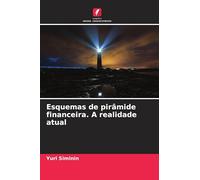 Esquemas de pirâmide financeira. A realidade atual