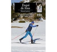 Esquí de fons: Manual pràctic (Manuals de muntanya)