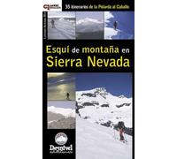 Esquí de montaña en Sierra Nevada: 35 itinerarios de la Polarda al Caballo (Guías Outdoor)
