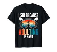Esquí Deporte De Invierno Adulting is Hard Camiseta