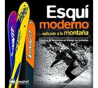 Esquí moderno aplicado a la montaña: Técnica de descenso en nieves no tratadas (Manuales de bolsillo Dersnivel)