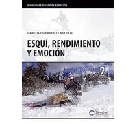 Esquí, rendimiento y emoción (Guías outdoor)