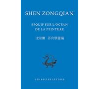 Esquif sur l'océan de la peinture: 29 (Bibliotheque Chinoise)