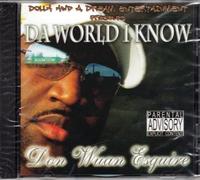Esquire, Don Wuan - Da World I Know