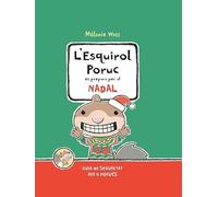 Esquirol poruc es prepara per el Nadal, L'. Guia de seguretat per a porucs