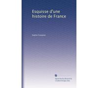 Esquisse d'une histoire de France