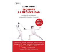 Esquivar la mediocridad: Notas sobre management: complejidad, estratégia e innovación (Plataforma Actual)
