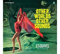 Esquivel and His Orchestra Other Worlds, Other Sounds (Vinyl) 12" Album
