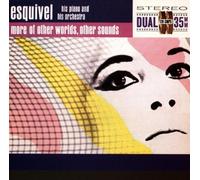 Esquivel - More of Other Worlds Other Sounds by Esquivel (1995) Audio CD