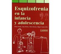 Esquizofrenia en la infancia y la adolescencia: 25 (Pediatría)