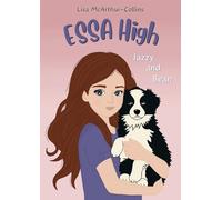 ESSA High: Jazzy and Bean: A Book About Emotional Support Stuffed Animals for Kids with Autism, ADHD and Anxiety: A Book About Emotional Support Stuffed Animals For Kids With Autism, ADHD, Anxiety: 2