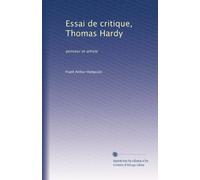 Essai de critique, Thomas Hardy: penseur et artiste