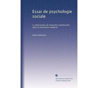 Essai de psychologie sociale: Le phénomène de l'anarchie intellectuelle dans la conscience moderne