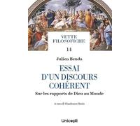 Essai d'un discours cohérent. Sur les rapports de Dieu au Monde (Vette filosofiche)