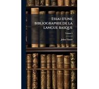 Essai d'une bibliographie de la langue basque