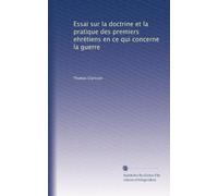 Essai sur la doctrine et la pratique des premiers ehrétiens en ce qui concerne la guerre