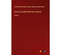 Essai sur la philosophie des sciences: Partie 2