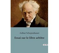 Essai sur le libre arbitre