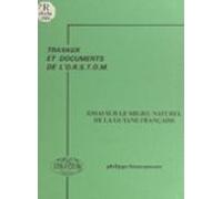 Essai Sur Le Milieu Naturel De La Guyane Française (ebook)