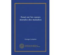 Essai sur les causes morales des maladies (Vol-1)