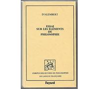 Essai sur les éléments de philosophie ou Sur les principes des connaissances humaines