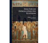 Essai Sur Les Hiéroglyphes Des Égyptiens