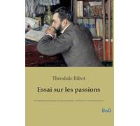Essai sur passions: Une exploration psychologique