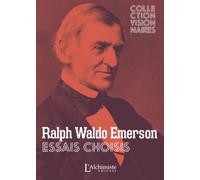 Essais choisis - La confiance en soi, Société et Solitude, Le courage, Le Succès, La vieillesse, Loi