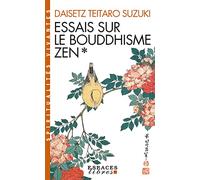 Essais sur le bouddhisme zen: Première série