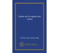 Essais sur le régime des castes
